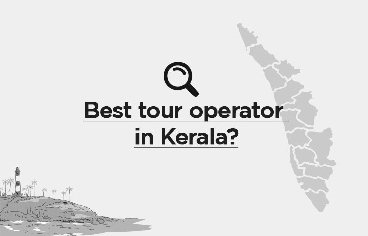 How to find a reputable Travel agent in Kerala